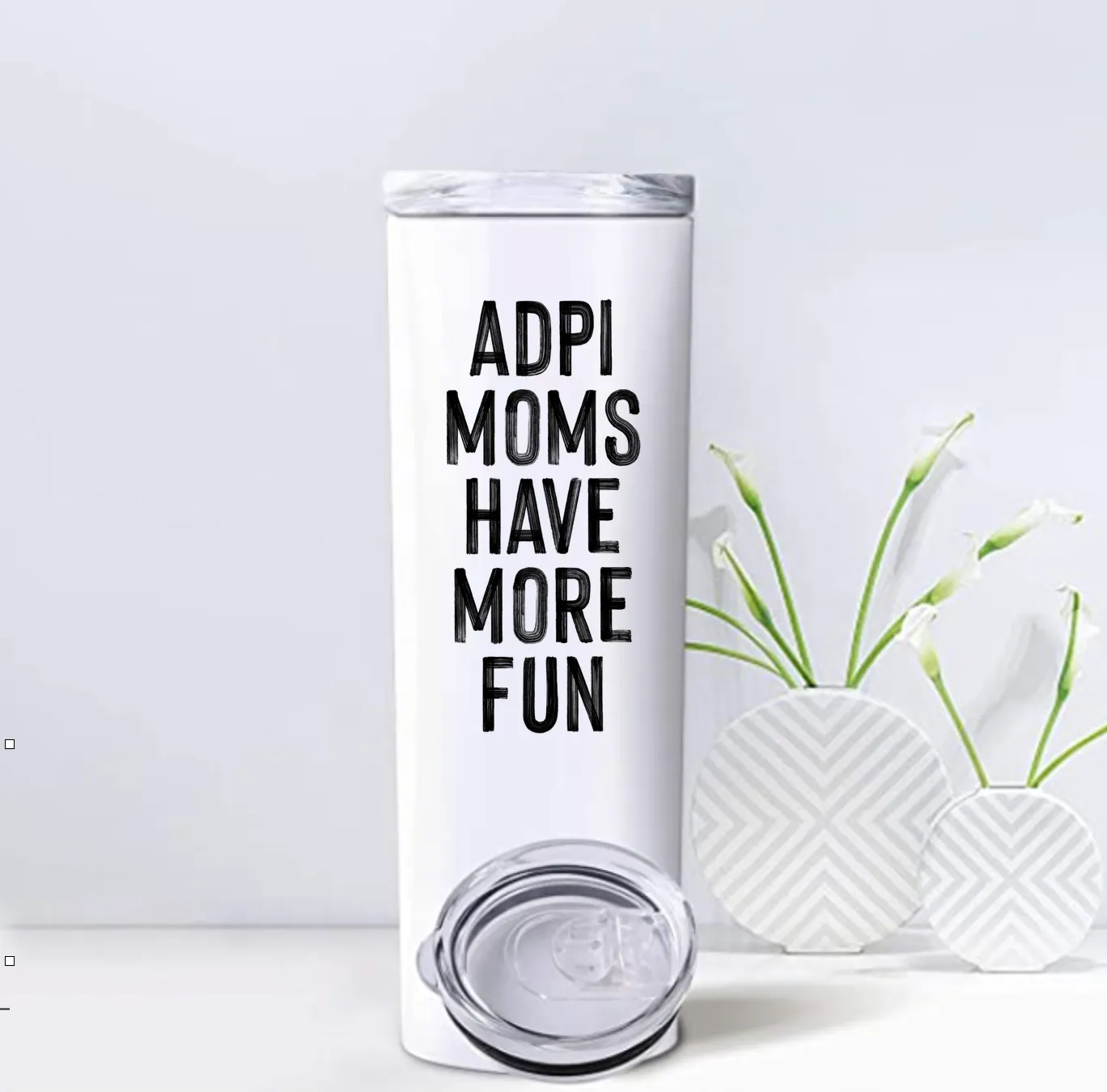 ADPi - Sorority Mom Tumbler - More Fun Black & White