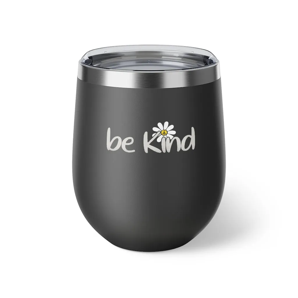 Be Kind, 12oz