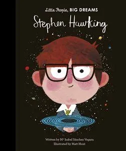 Little People, Big Dreams - Stephen Hawking