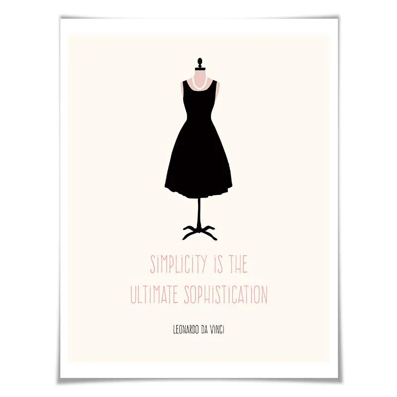 Simplicity is the Ultimate Sophistication. 5 Sizes. Leonardo da Vinci Quote. Fashion Art Print. Little Black Dress.